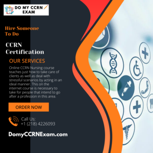 Hire Someone To Do CCRN Certification
