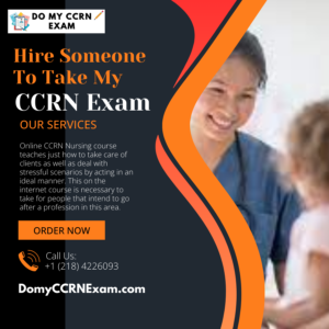 Hire Someone To Take CCRN Exam For Me