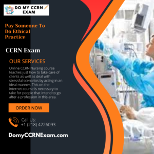 Pay Someone To Do Ethical Practice CCRN Exam