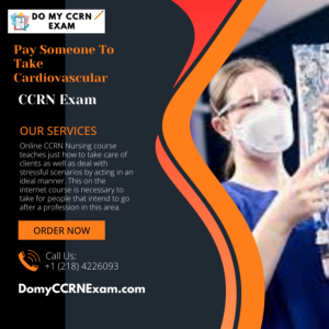 Pay Someone To Take Cardiovascular CCRN Exam
