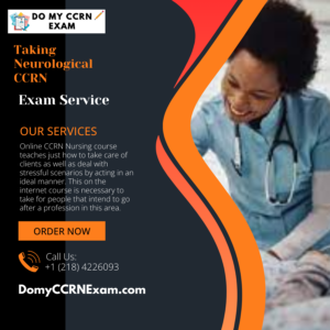 Taking Neurological CCRN Exam Service